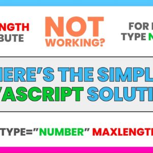 Maxlength Attribute Not Working For Input Type = Number In HTML? Here's The Javascript Solution!