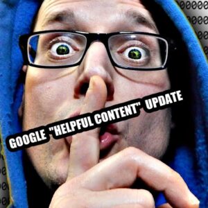 Google SEO Updates - The Google "Helpful Content" Update 2022