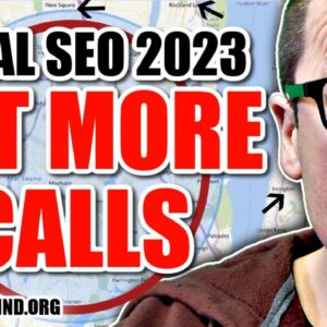 Local SEO 2023: How To Get More Local Business Calls