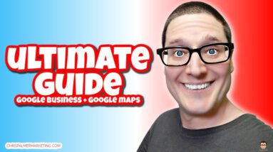 Ultimate Google My Business Maps Listing Setup (Optimization Guide 2023)