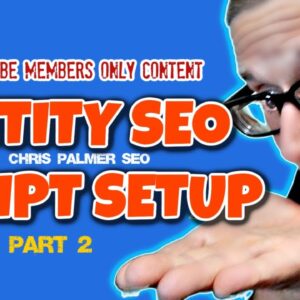 How to Setup Entity SEO Extraction Script Tutorial