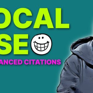 Local SEO Tutorial, How To Create Advanced Local Citations