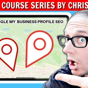 Google My Business SEO Optimization - Course FREE  (Part 9)