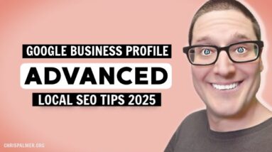 Google Business Profile Advanced Local SEO Tips