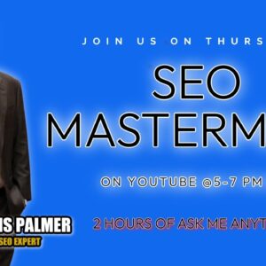 SEO Expertize 2025 with Chris Palmer SEO YT Mastermind