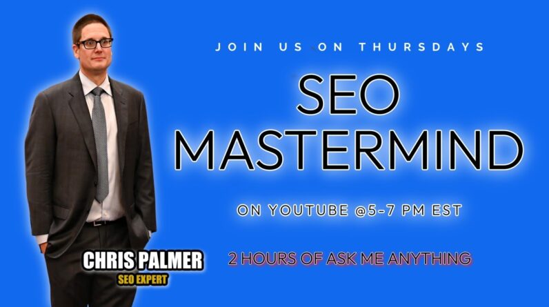 SEO Expertize 2025 with Chris Palmer SEO YT Mastermind